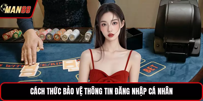 Cách thức bảo vệ thông tin đăng nhập cá nhân