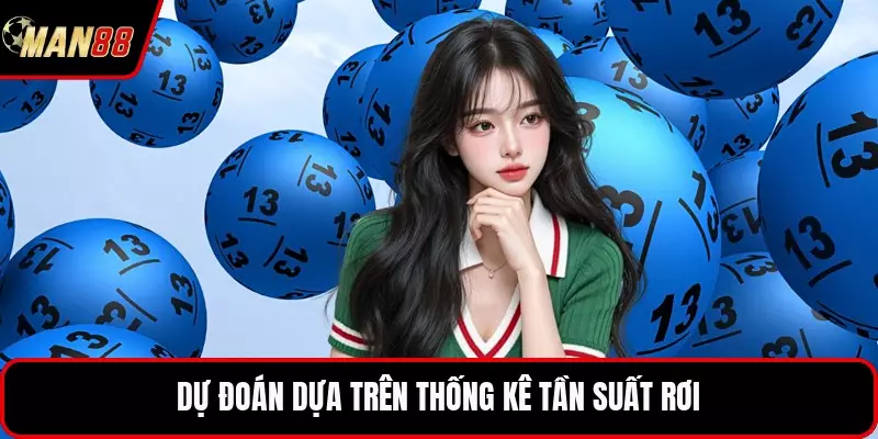Dự đoán dựa trên thống kê tần suất rơi