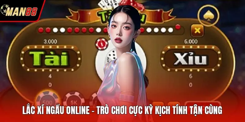 Lắc Xí Ngầu Online